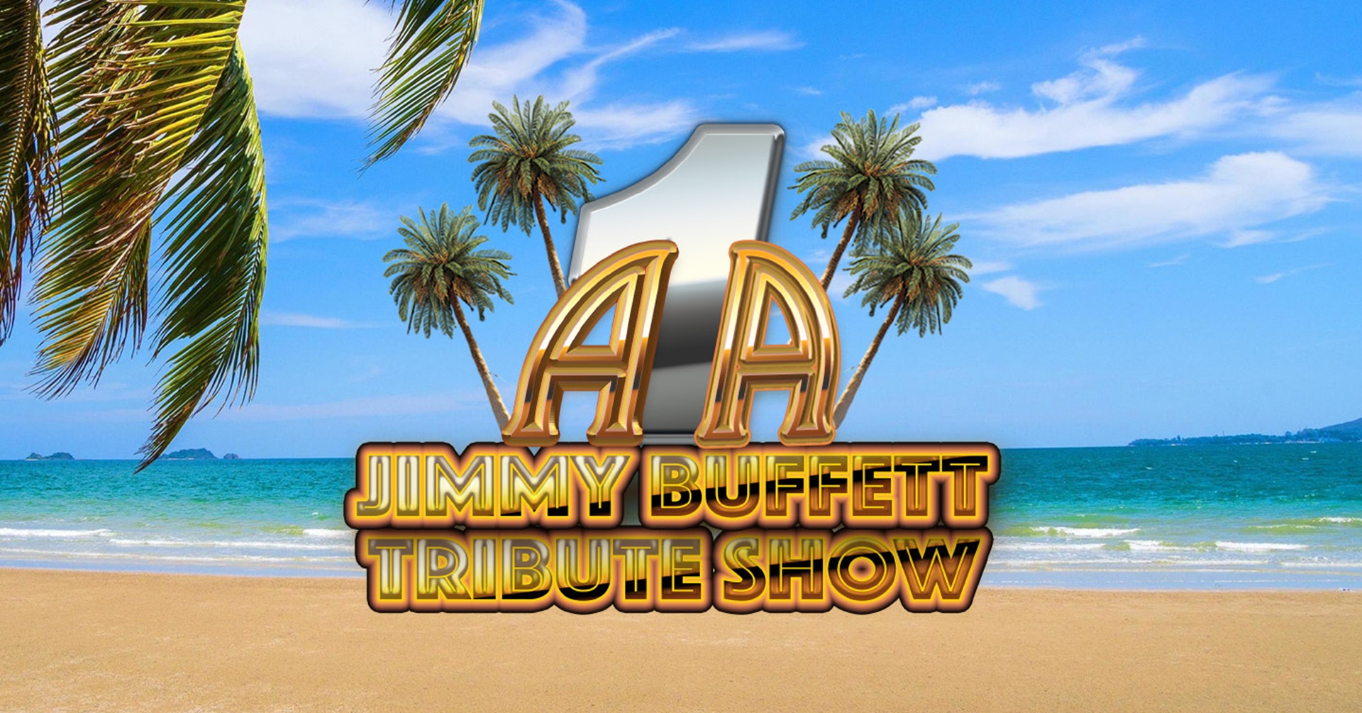 More Info for A1A The Official and Original Jimmy Buffet Tribute Show